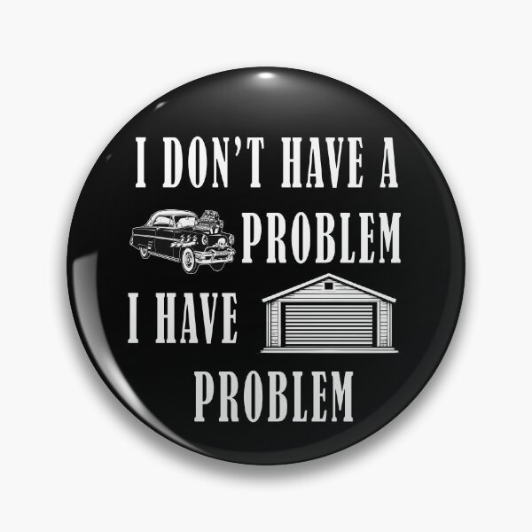 Item preview, I Don't Have a Car Problem I Have a Storage Problem T-shirt designed and sold by OlizaPrint.