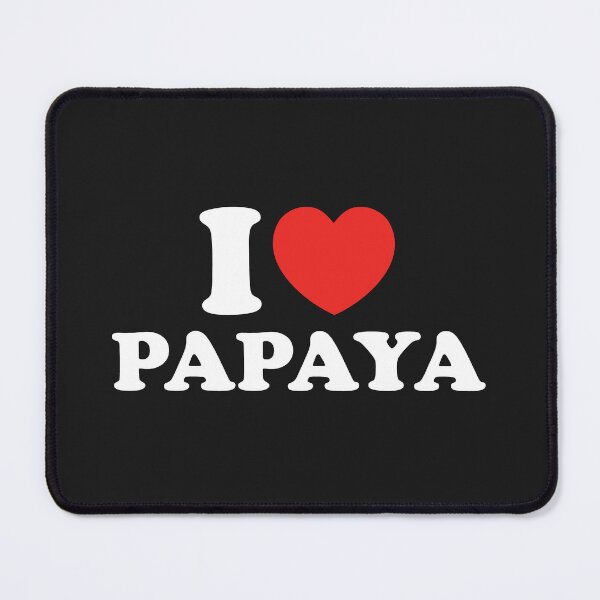 Item preview, I Love Papaya designed and sold by shitpostee.