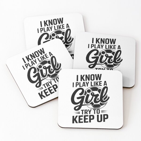 Item preview,  I know I play like a girl try to keep up designed and sold by jkrphoto.