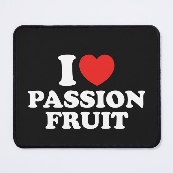 Item preview, I Love Passion Fruit designed and sold by shitpostee.