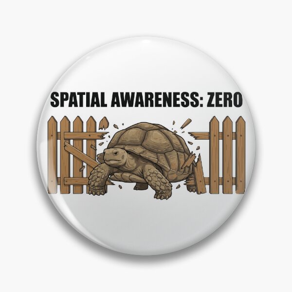 Item preview, Spatial Awareness Zero Funny Sulcata Tortoise Meme designed and sold by Petzzz.