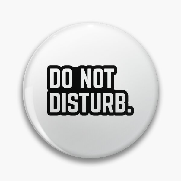 Item preview, Do Not Disturb White designed and sold by kreativdesigns_.