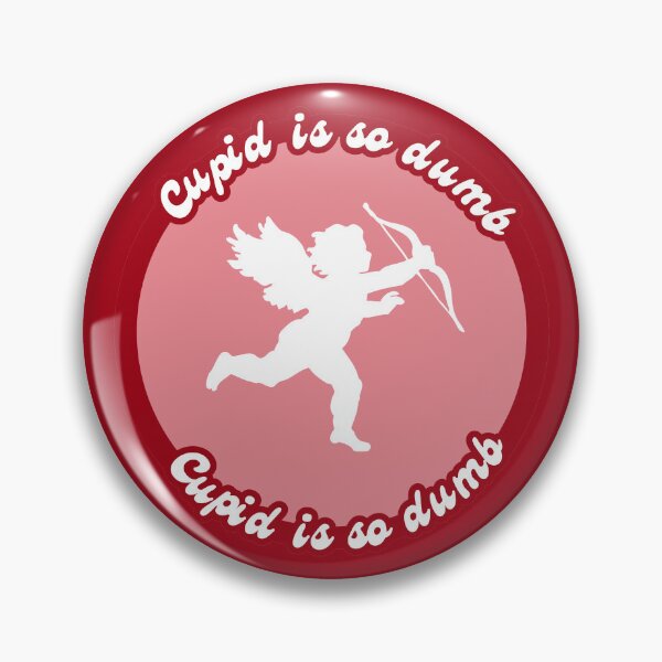 Item preview, Round Cupid is so dumb designed and sold by kreativdesigns_.