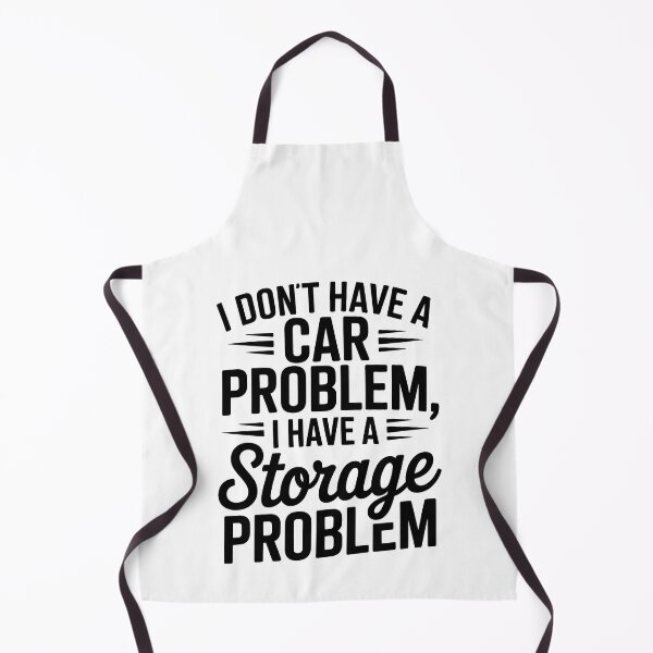 Item preview,  i do not have a car problem i have a storage problem designed and sold by jkrphoto.