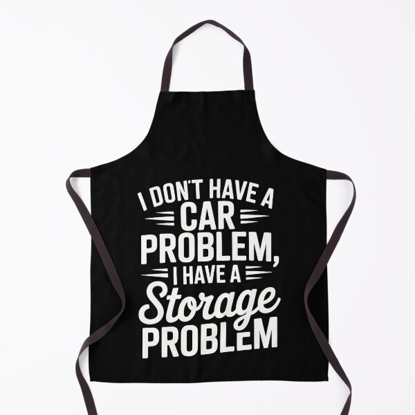 Item preview,  i do not have a car problem i have a storage problem designed and sold by jkrphoto.
