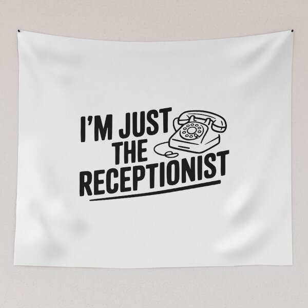 Item preview, I'm Just the Receptionist designed and sold by Frank Ring.
