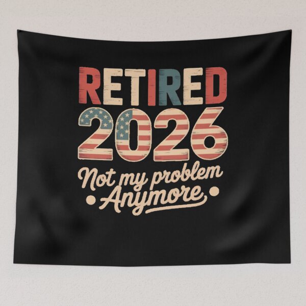 Item preview, Retired 2026 not My Problem Anymore American Flag Retirement designed and sold by BHMARTS.