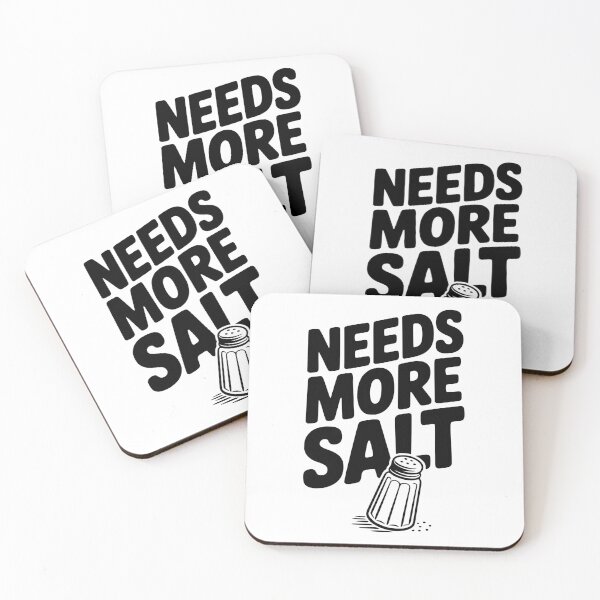 Item preview, Needs More Salt designed and sold by Frank Ring.