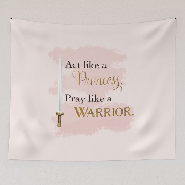 Item preview, Act like a Princess, Pray like a Warrior- – Christian Quote with Sword designed and sold by FruitfullyC.
