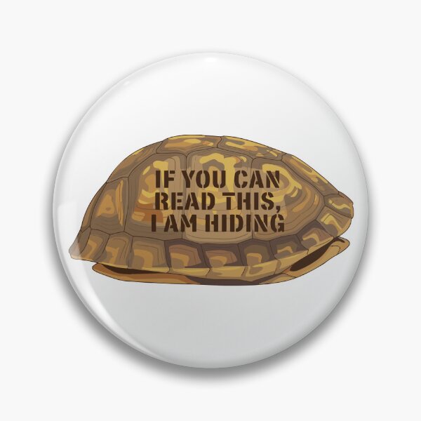 Item preview, If You Can Read This I Am Hiding Box Turtle designed and sold by Petzzz.
