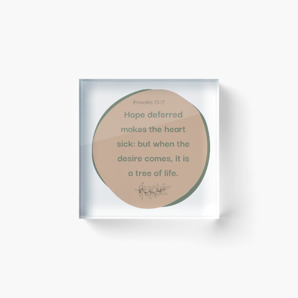 Item preview, Proverbs  13:12 designed and sold by Undonemadenew.