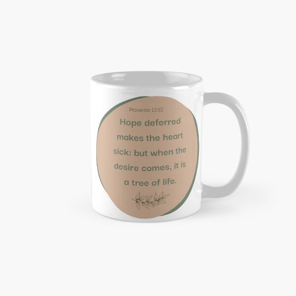 Item preview, Proverbs  13:12 designed and sold by Undonemadenew.