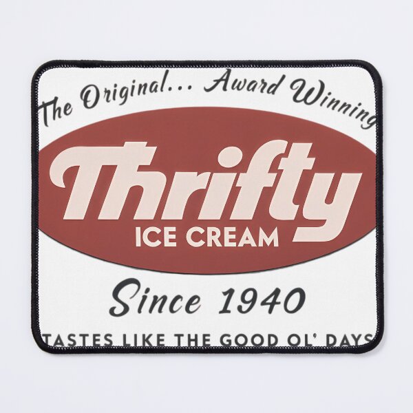 Item preview, Thrifty Ice Cream Since 1940 designed and sold by PeteWilkinson.
