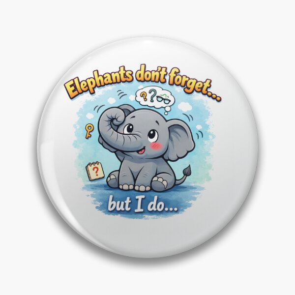 Item preview, Elephants don't forget, but I do! designed and sold by edorssom.