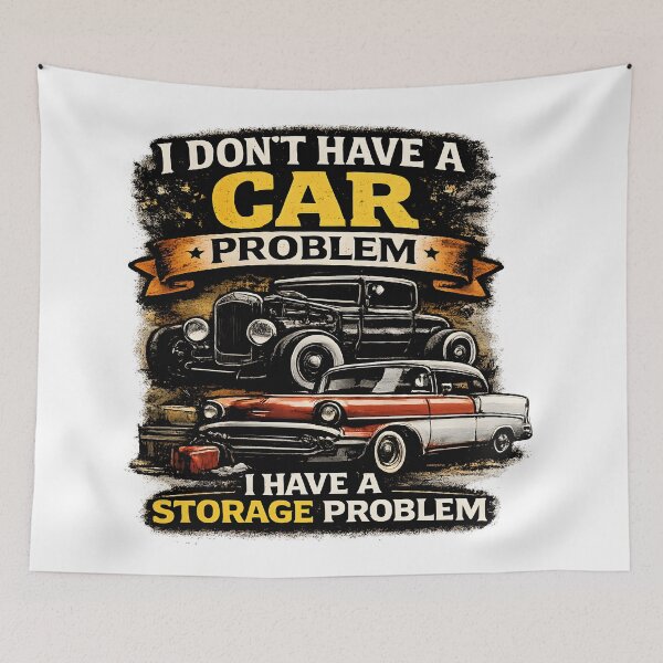 Item preview, I Don't Have a Car Problem I Have a Storage Problem T-shirt designed and sold by OlizaPrint.