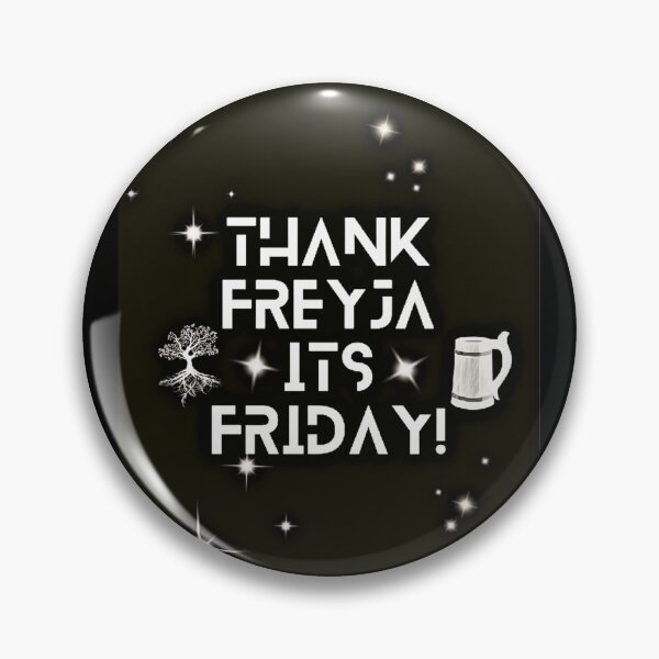 Item preview, Graphic Design Coexist: Thank Freyja it's Friday designed and sold by BBsGifts.