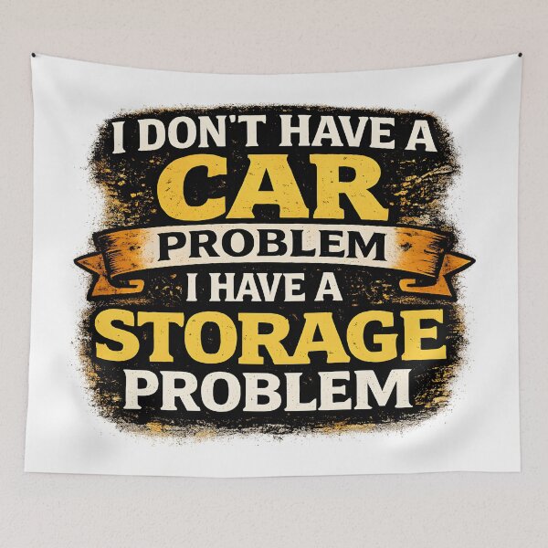 Item preview, I Don't Have a Car Problem I Have a Storage Problem T-shirt designed and sold by OlizaPrint.