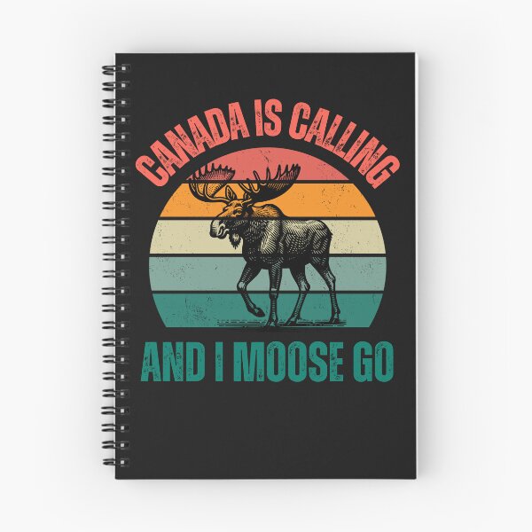 Item preview, Canada Is Calling And I Moose Go  Canadian Patriotic designed and sold by erozzz.