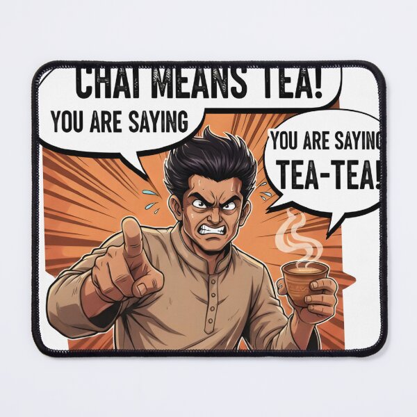 Item preview, Stop Saying Chai Tea Funny Indian Meme designed and sold by RickyStick.