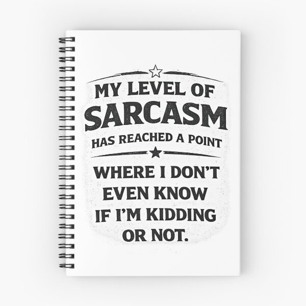Item preview, My Level of Sarcasm Has Reached a Point – Bold Dry Humor Quote designed and sold by MujernDesignArt.