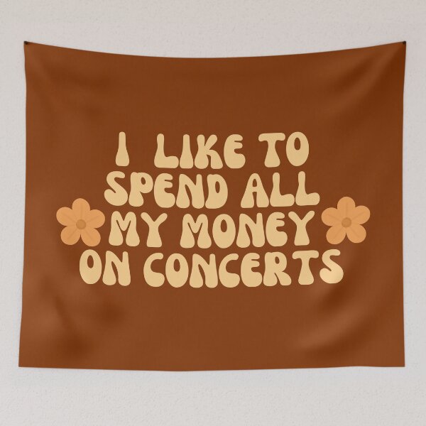 Item preview, I Spend All My Money on Concerts designed and sold by SWETA HALDER.
