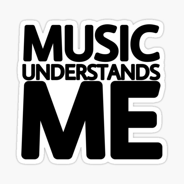 la musique me comprend Sticker