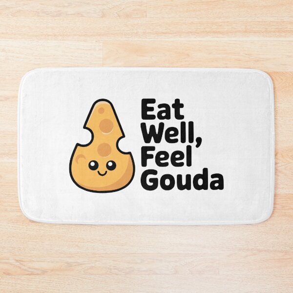 Item preview, Eat Well, Feel Gouda! Cute Cheese Pun designed and sold by PMCreative.