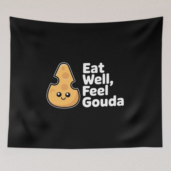 Item preview, Eat Well, Feel Gouda! Funny Cheese Pun designed and sold by PMCreative.