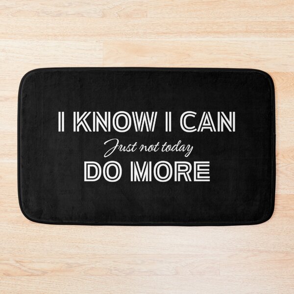 Item preview, I Know I Can Do More, Sarcasm That Speaks For You Boss designed and sold by JokeAndStyle.