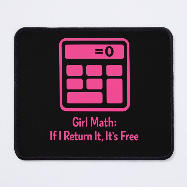 Item preview, Girl Math If I Return It Free Funny designed and sold by xmoudx.