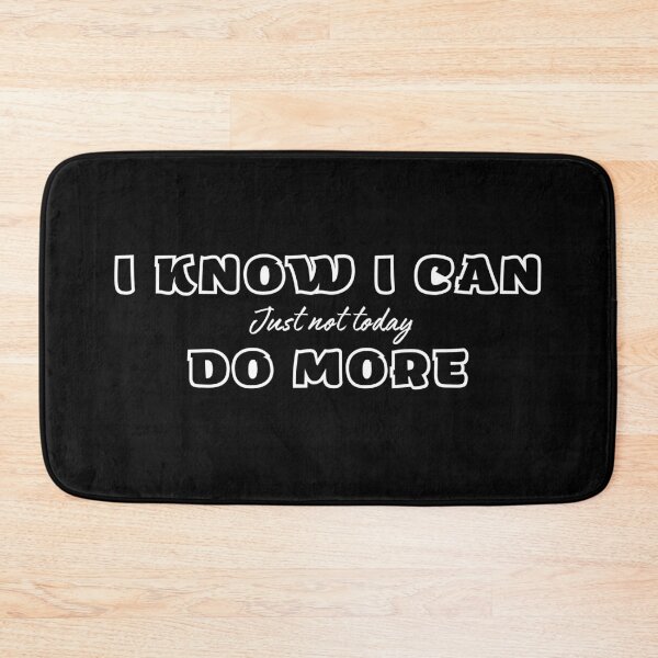 Item preview, I Know I Can Do More, Sarcasm That Speaks For You Boss designed and sold by JokeAndStyle.