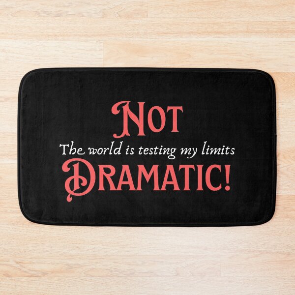 Item preview, Not Dramatic, Sarcasm That Sells Personality designed and sold by JokeAndStyle.