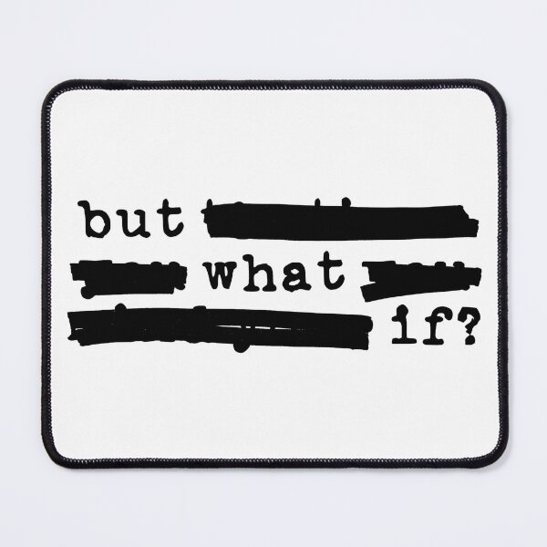 Item preview, But What If? - Redacted (black font) designed and sold by Pencil on Paper CA.