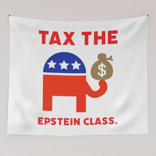 Item preview, Tax the Epstein class.  designed and sold by Rachel the Artist .