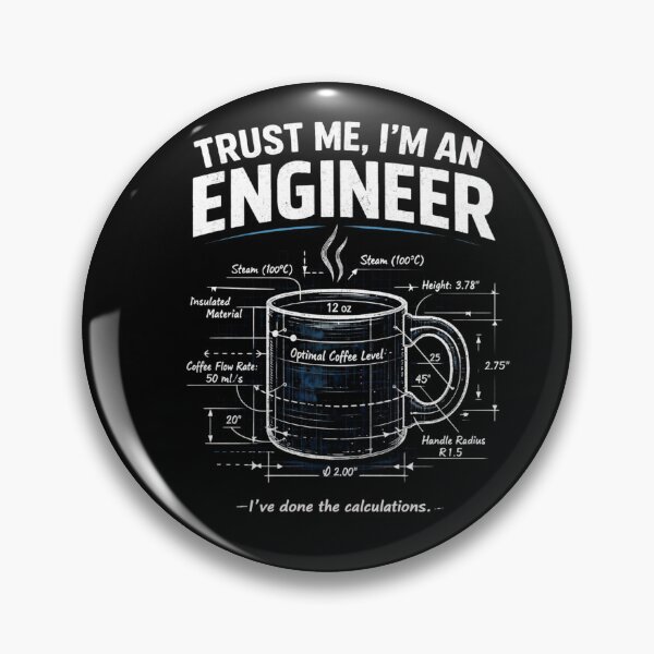 Item preview, Trust me, I am an Engineer, I have done the calculations. designed and sold by Relatable Art.