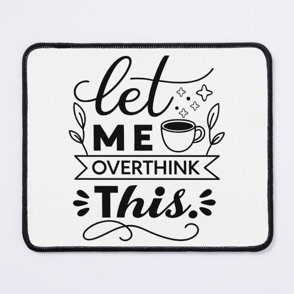 Item preview, Let Me Overthink This Funny Quote Design | Introvert Humor Typography | Sarcastic Aesthetic Text Art designed and sold by PnrArtDesign.