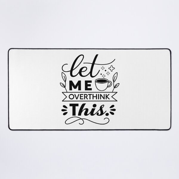 Item preview, Let Me Overthink This Funny Quote Design | Introvert Humor Typography | Sarcastic Aesthetic Text Art designed and sold by PnrArtDesign.