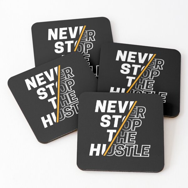 Item preview, Never Stop The Hustle designed and sold by CasmariaOnlineShop -.