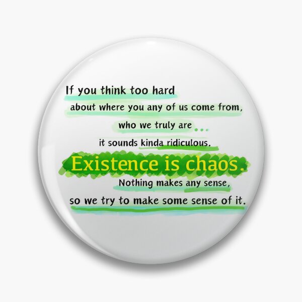 Item preview, Existence is Chaos designed and sold by CorbeauCat.