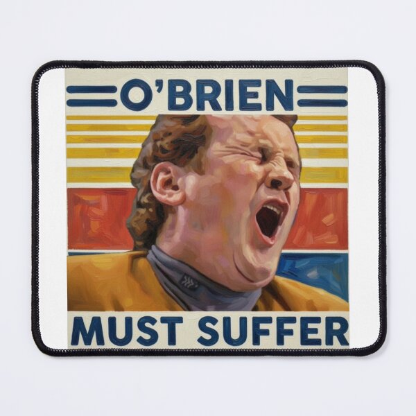 Item preview, O’Brien Must Suffer designed and sold by Kelvinstimeline.