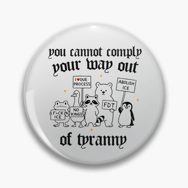 Item preview, Cannot Comply your way out of Tyranny - Political Activism Punk, Protest Animals Anti ICE designed and sold by borenclolahroy.