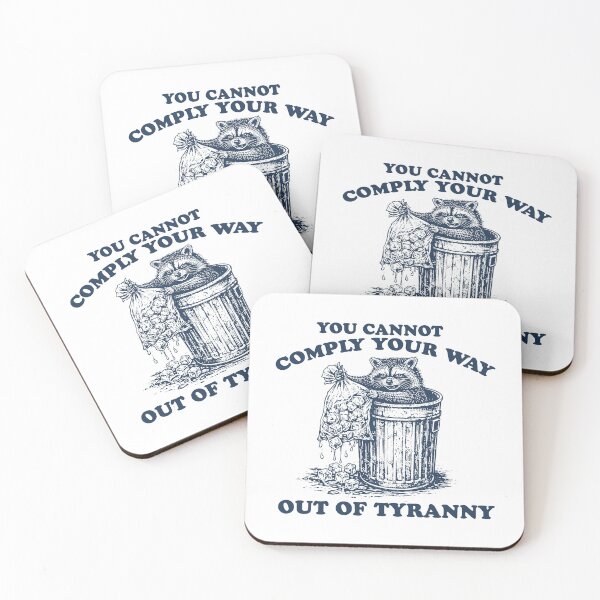 Item preview, Raccoon you cannot comply your way out of Tyranny, Punk Raccoon Meme Political Activism designed and sold by borenclolahroy.