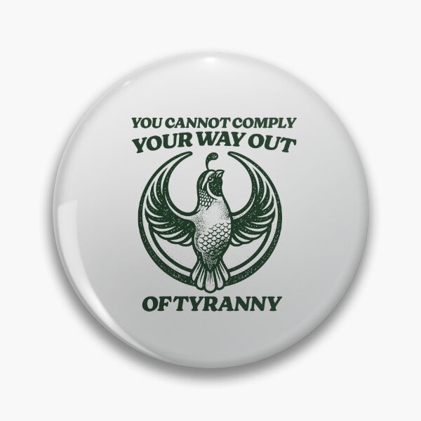 Item preview, Cannot Comply - Activism Punk, California Quail Resistance Symbol - Chinga La Migra designed and sold by borenclolahroy.