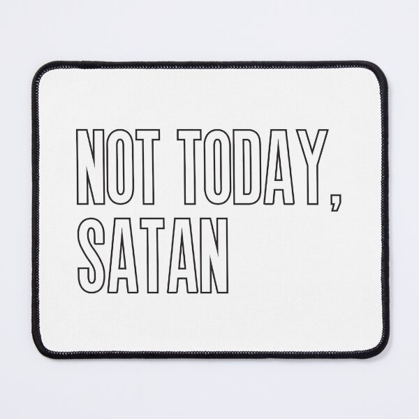 Item preview, Not Today, Satan - Bold Minimalist Typography designed and sold by Vision Crafted.