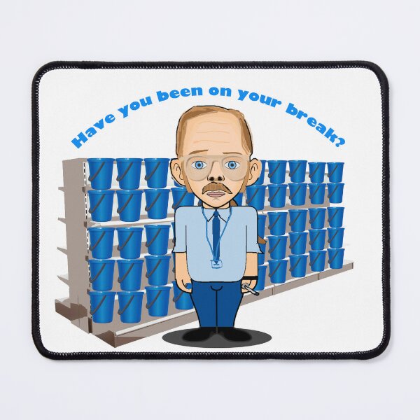 Item preview, Have you been on your break? designed and sold by Subpopeoandy.