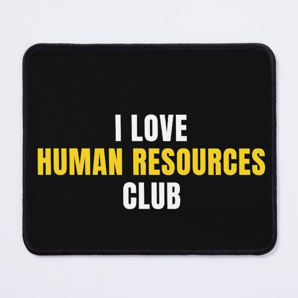 Item preview, I Love Human Resources Club designed and sold by MaryAller.