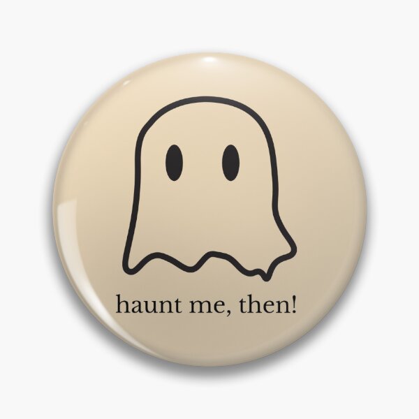 Item preview, Wuthering Heights Heathcliff Quote Haunt Me Then designed and sold by carleenilphai.