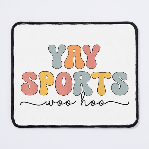 Item preview, Yay Sports | Funny Sports designed and sold by MaryLReyes04.