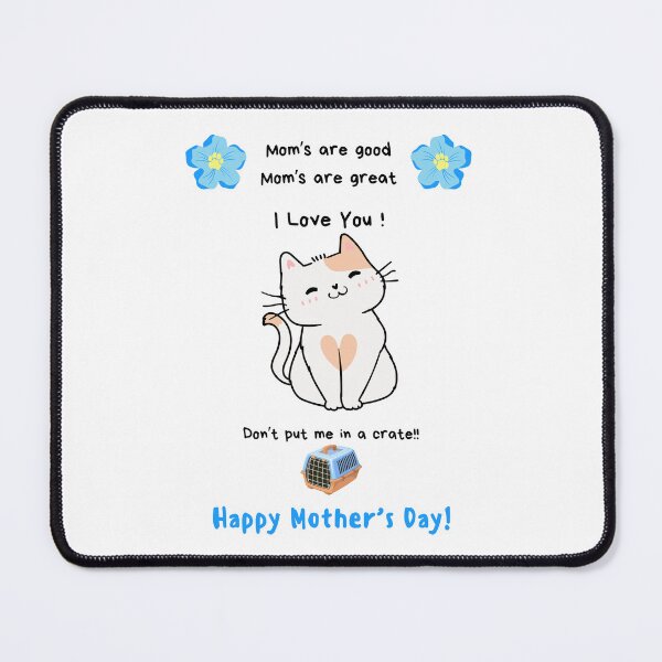Item preview, Happy Mother's Day No Cat Crate designed and sold by MYCatStuff.