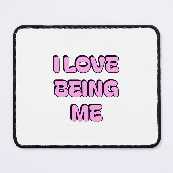 Item preview, I love being me designed and sold by Inspirationmotivation.